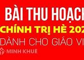 Bài Thu Hoạch Chính Trị Hè 2022 Dành Cho Giáo Viên