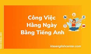 Công Việc Của Mình Hôm Nay Ngày Mấy Tiếng Anh