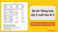 Đề Thi Tiếng Anh Lớp 5 Học Kì 2 Pdf