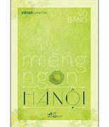 Miếng Ngon Hà Nội Vũ Bằng